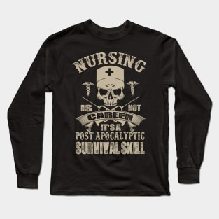 Nursing A Post-Apocalyptic Survival Skill Long Sleeve T-Shirt